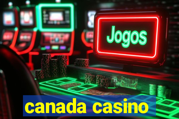 canada casino