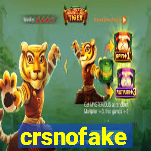 crsnofake