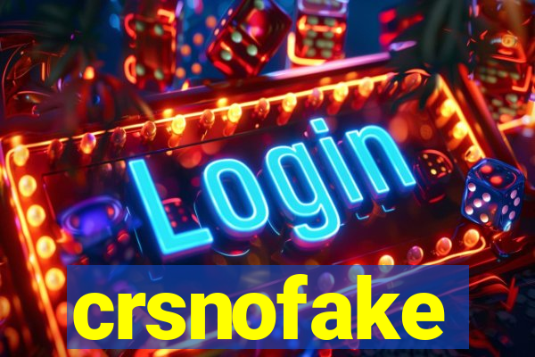 crsnofake