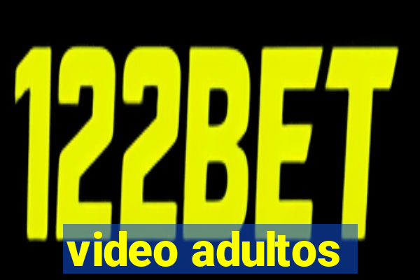 video adultos