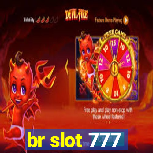 br slot 777