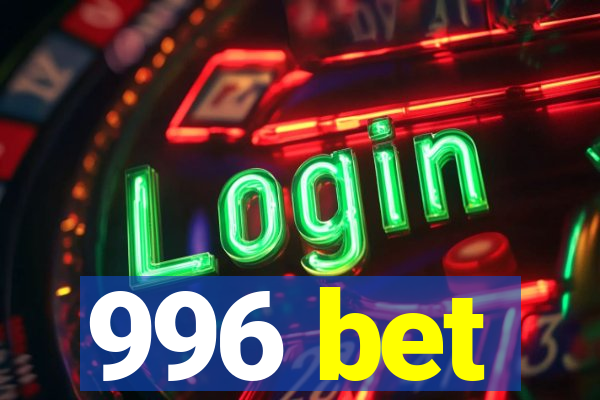 996 bet