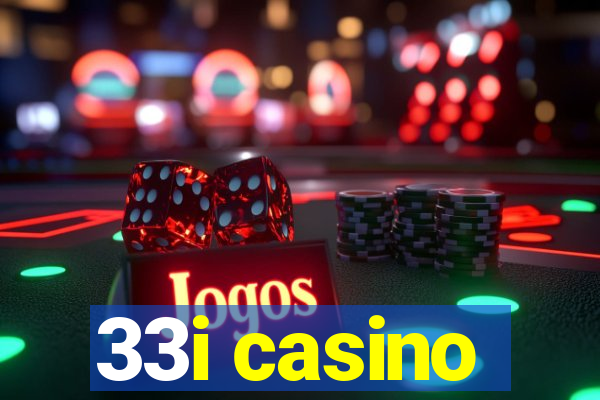 33i casino