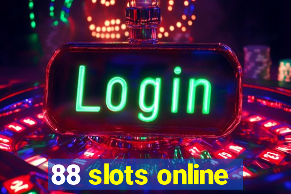 88 slots online