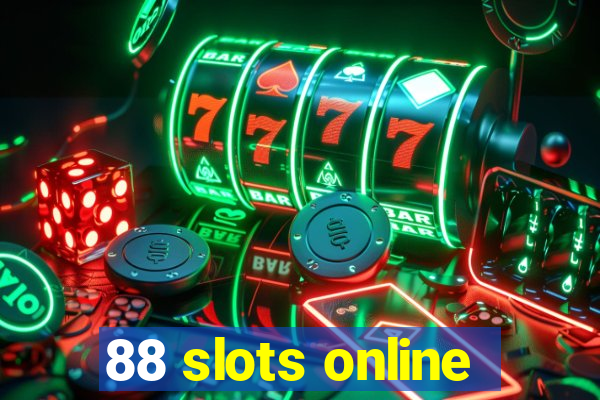 88 slots online