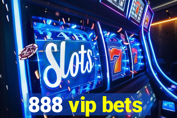 888 vip bets