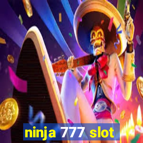 ninja 777 slot