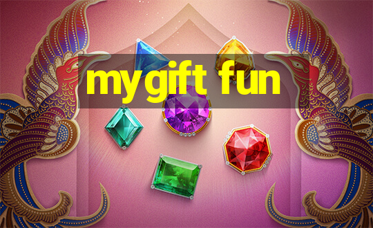 mygift fun