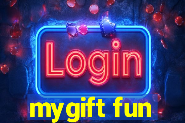 mygift fun