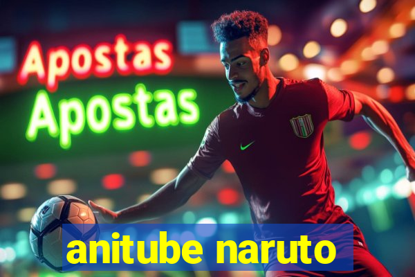 anitube naruto