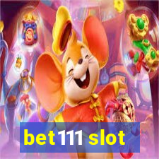 bet111 slot