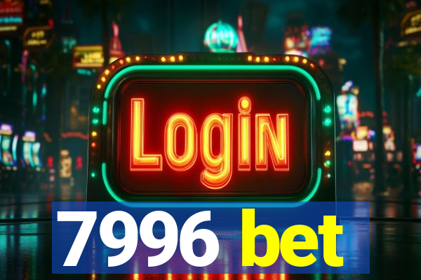 7996 bet