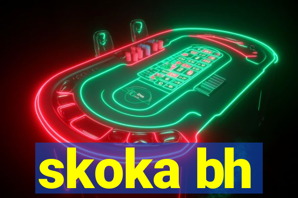 skoka bh