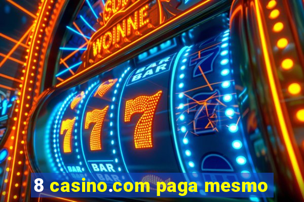 8 casino.com paga mesmo