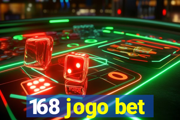 168 jogo bet