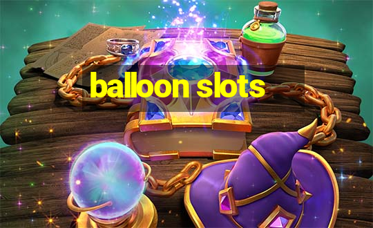 balloon slots