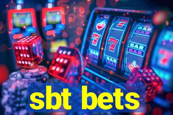 sbt bets