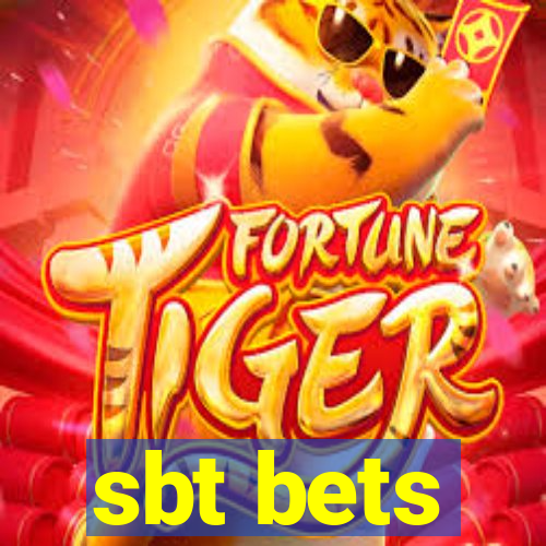 sbt bets