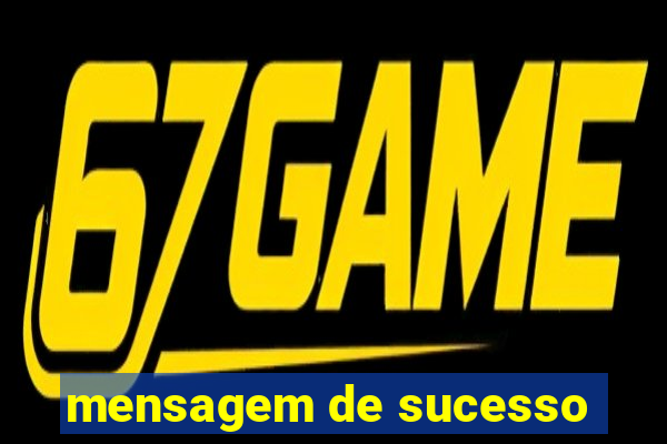 mensagem de sucesso