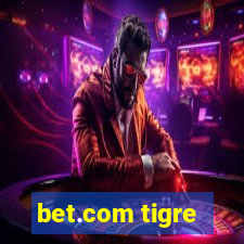 bet.com tigre