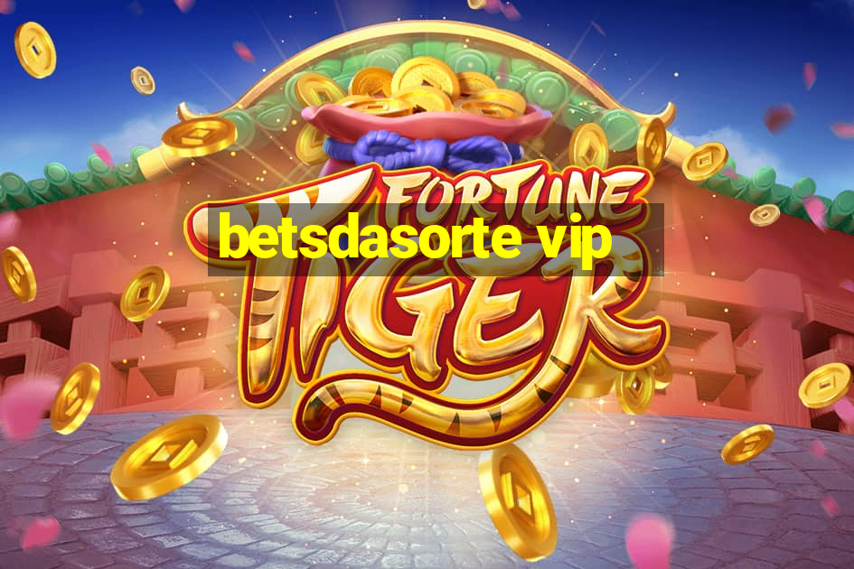 betsdasorte vip