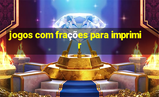 jogos com frações para imprimir