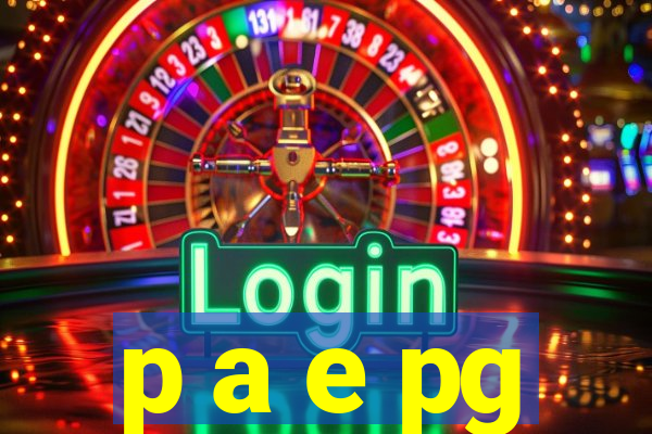 p a e pg