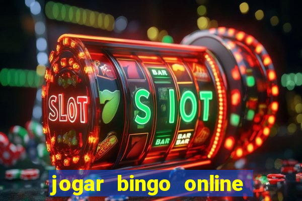 jogar bingo online valendo dinheiro de verdade