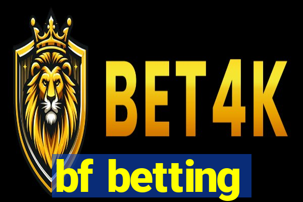 bf betting