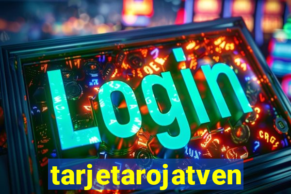 tarjetarojatvenvivo