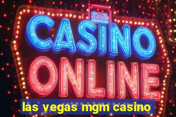 las vegas mgm casino