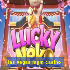 las vegas mgm casino