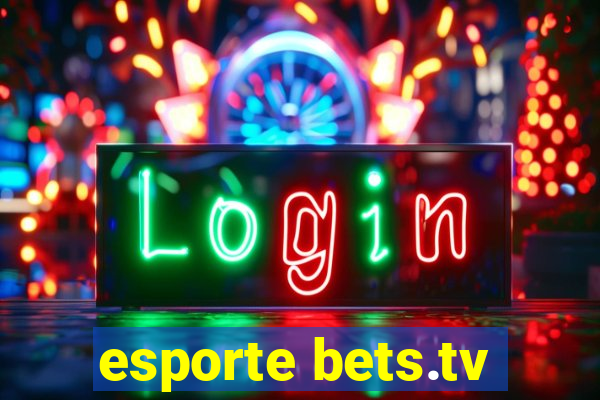 esporte bets.tv