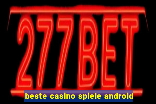 beste casino spiele android