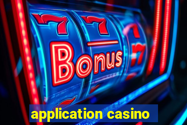 application casino