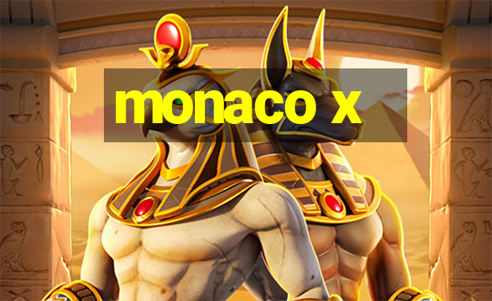 monaco x