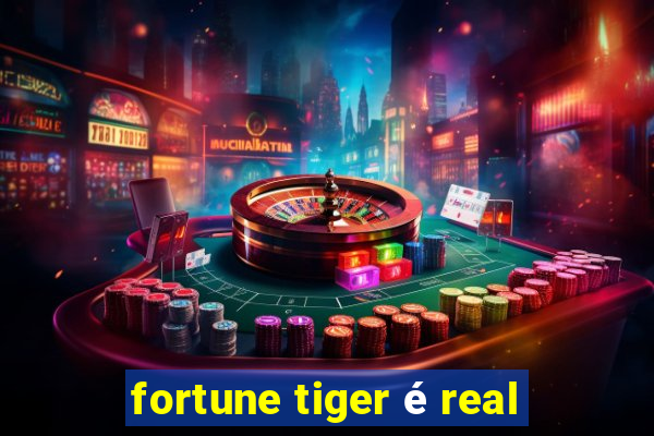 fortune tiger é real