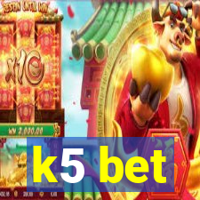 k5 bet