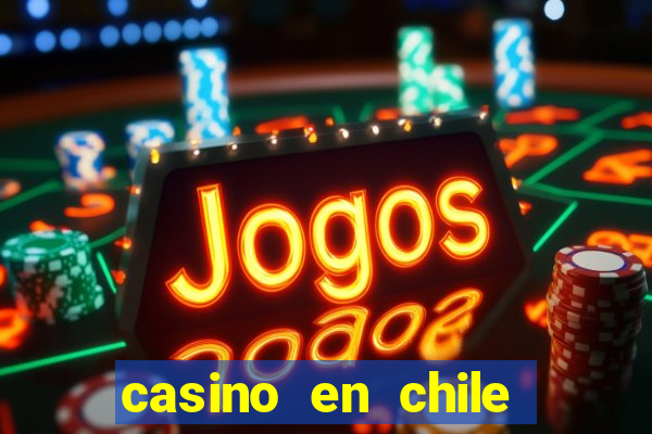 casino en chile bono sin depósito por registro