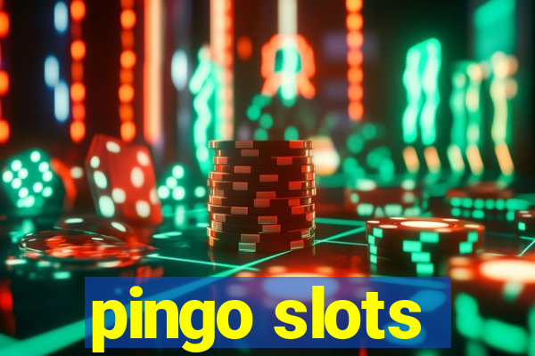 pingo slots