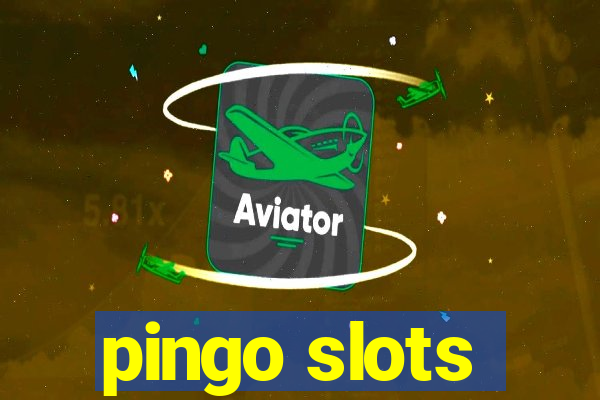 pingo slots