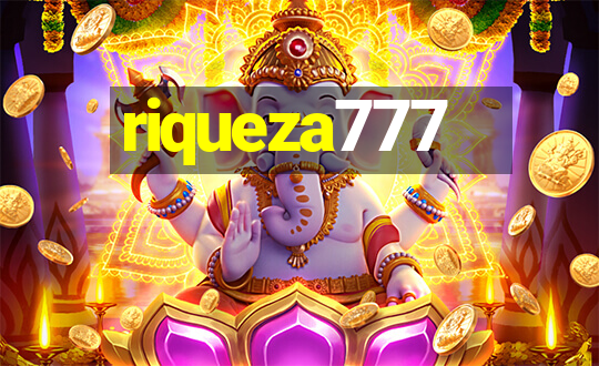 riqueza777