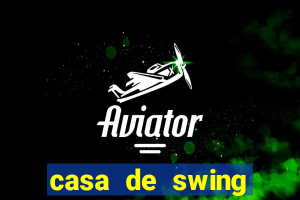 casa de swing salvador bahia