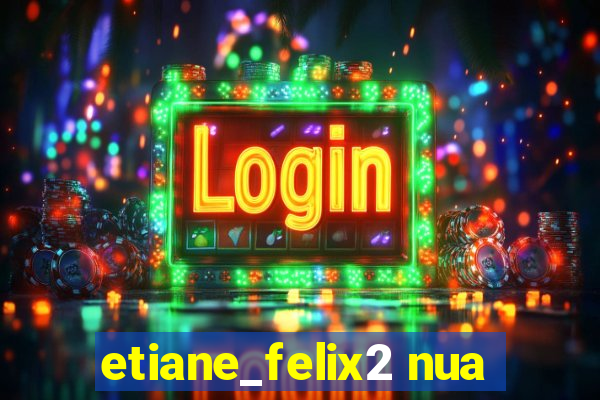 etiane_felix2 nua