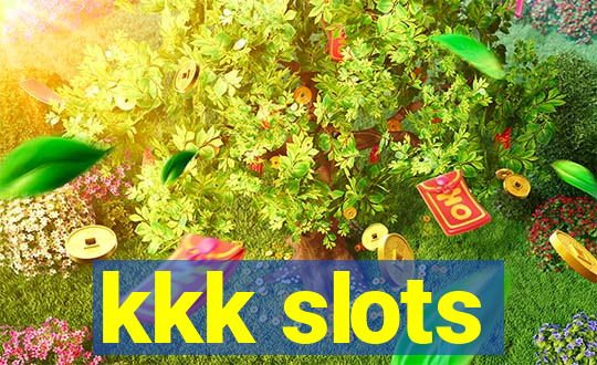 kkk slots