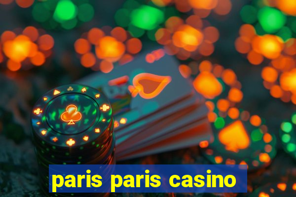 paris paris casino