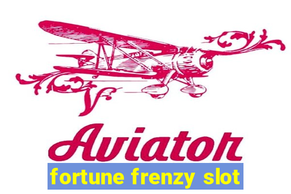 fortune frenzy slot