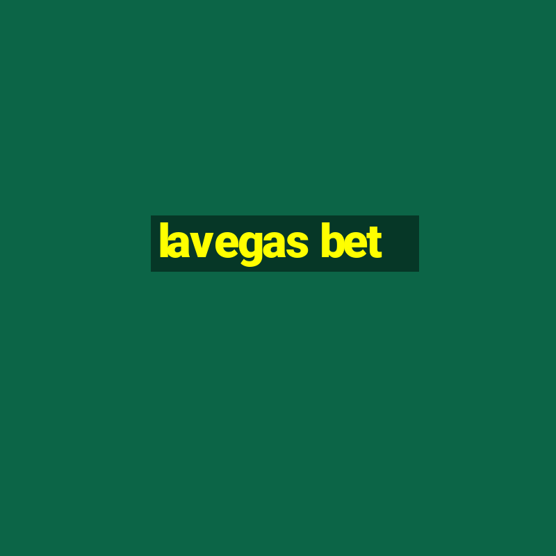 lavegas bet