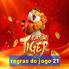 regras do jogo 21