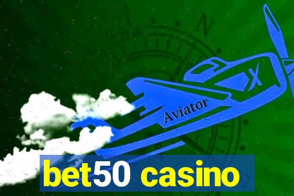 bet50 casino